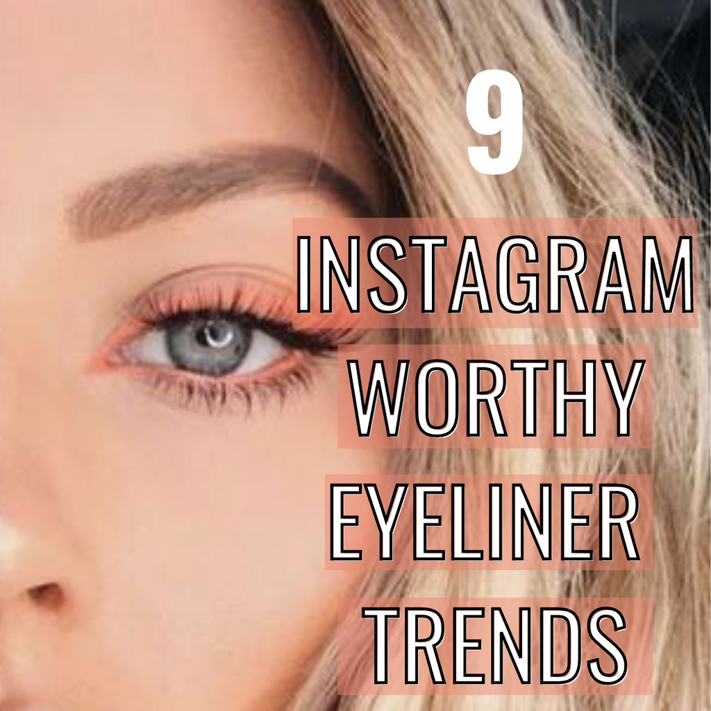 9 Instagram Worthy Eyeliner Trends