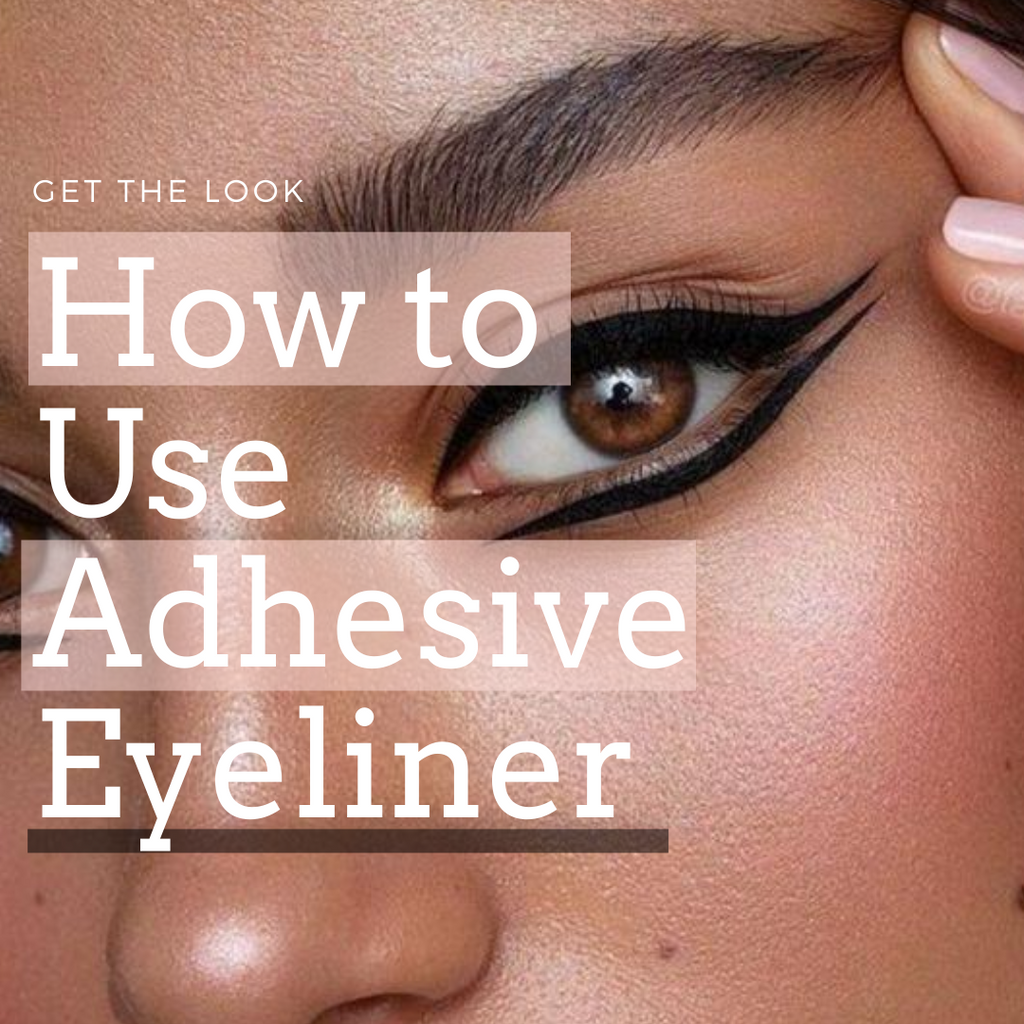 How to Use Adhesive Eyeliner